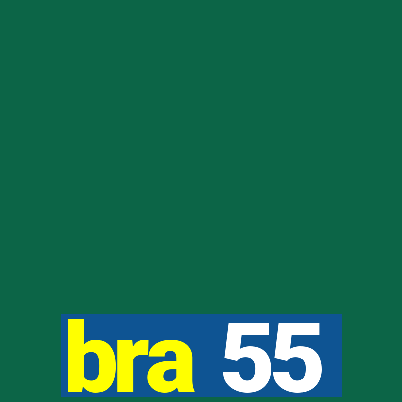 bra 55